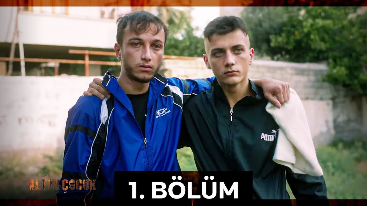 Altın Çocuk 1. Sezon 1. Bölüm