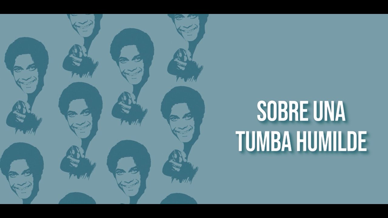 Cheo Feliciano - Sobre Una Tumba Humilde (Letra Oficial)