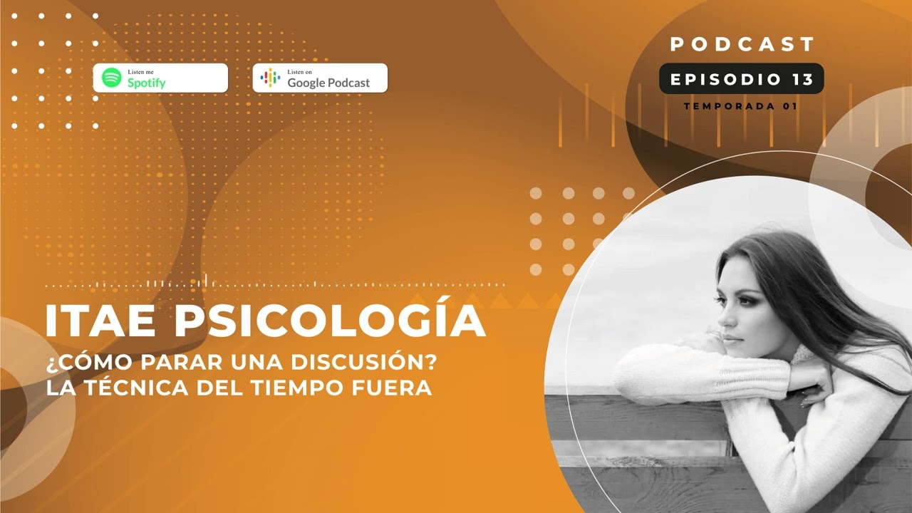 ¿Cómo parar una discusión? La técnica del tiempo fuera | Vídeo Podcast de Psicología