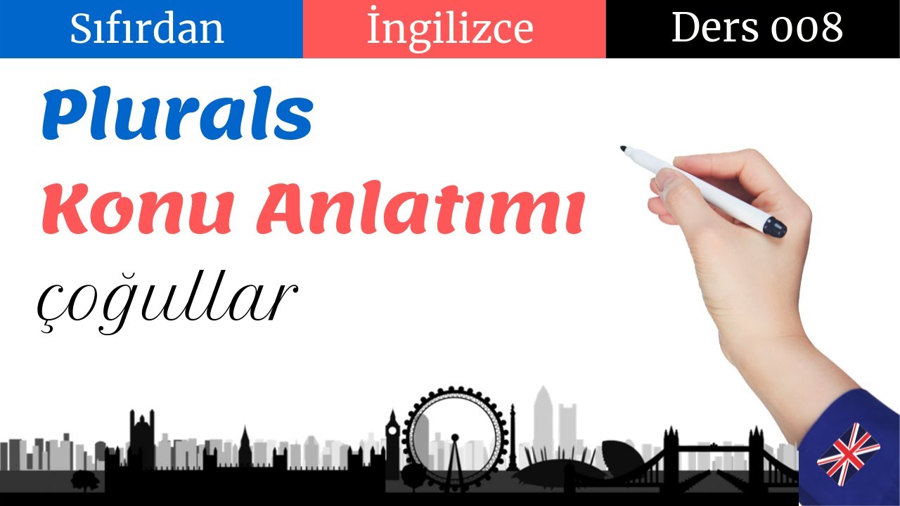 İngilizce Çoğullar - Plurals Konu Anlatımı | Sıfırdan İngilizce Ders 8