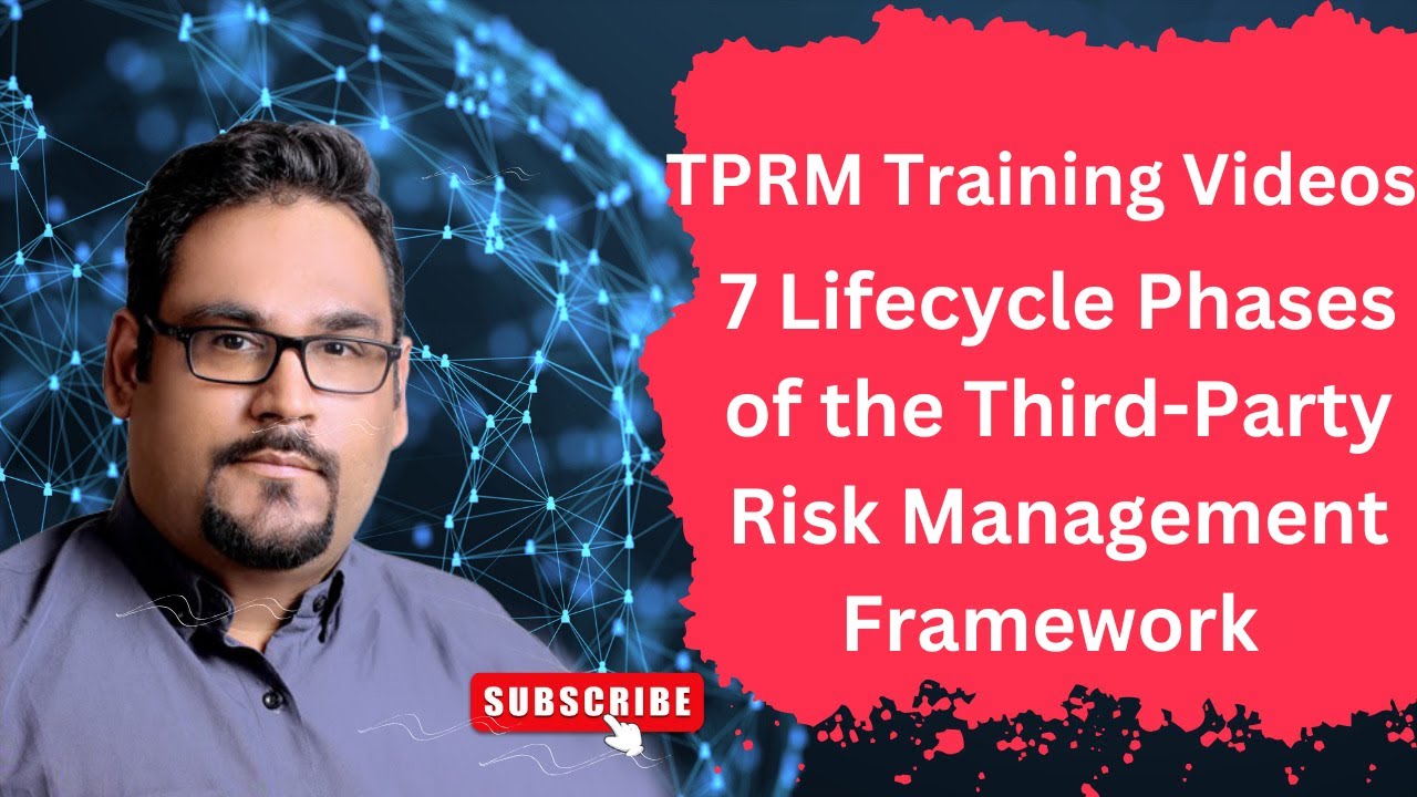 7 Lifecycle Phases of the Third-Party Risk Management Framework - TPRM