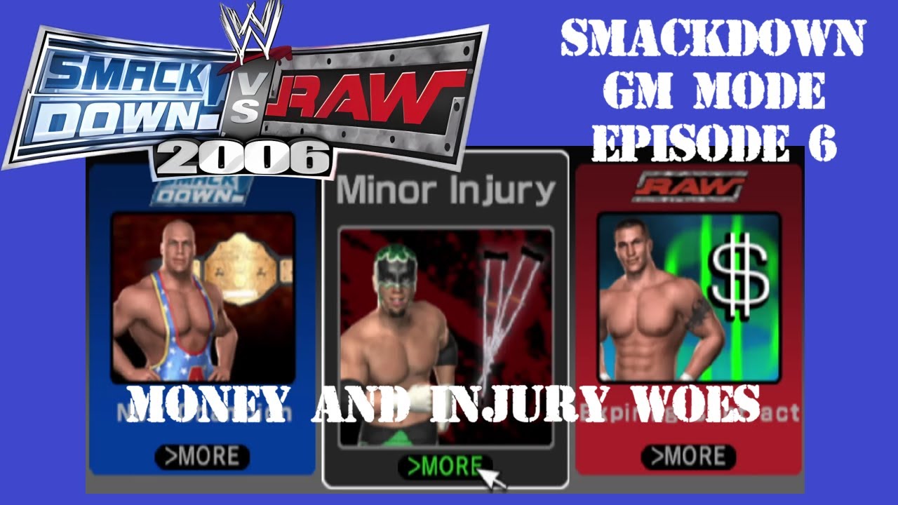 WWE General Manager Mode Episode 6 - Injury and Money Woes (WWE Smackdown vs. Raw 2006) (PS2)