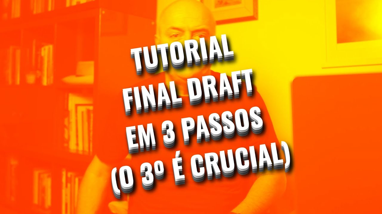 Tutorial Final Draft em 3 passos (o 3º é crucial)