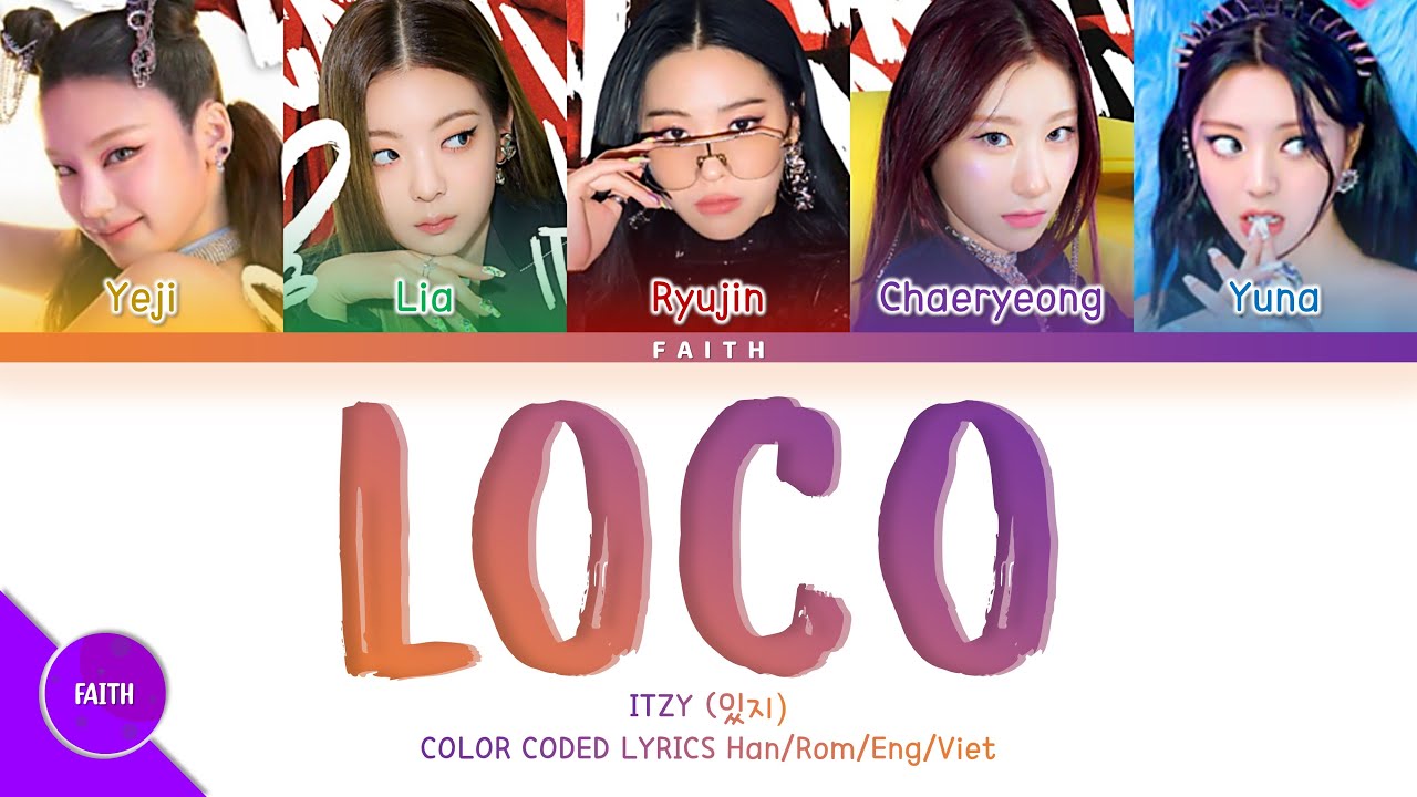 [Vietsub] ITZY - LOCO (Color Coded Lyrics)