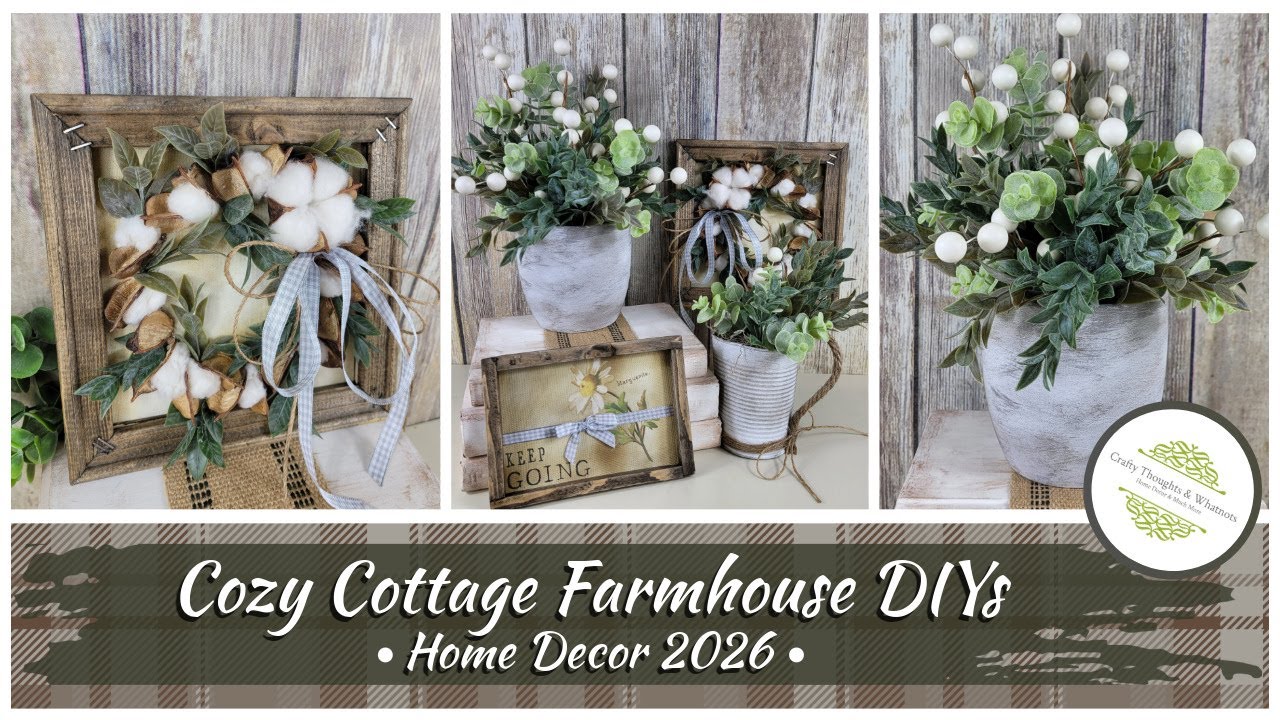 Cozy Cottage Farmhouse DIYs | Home Decor 2026