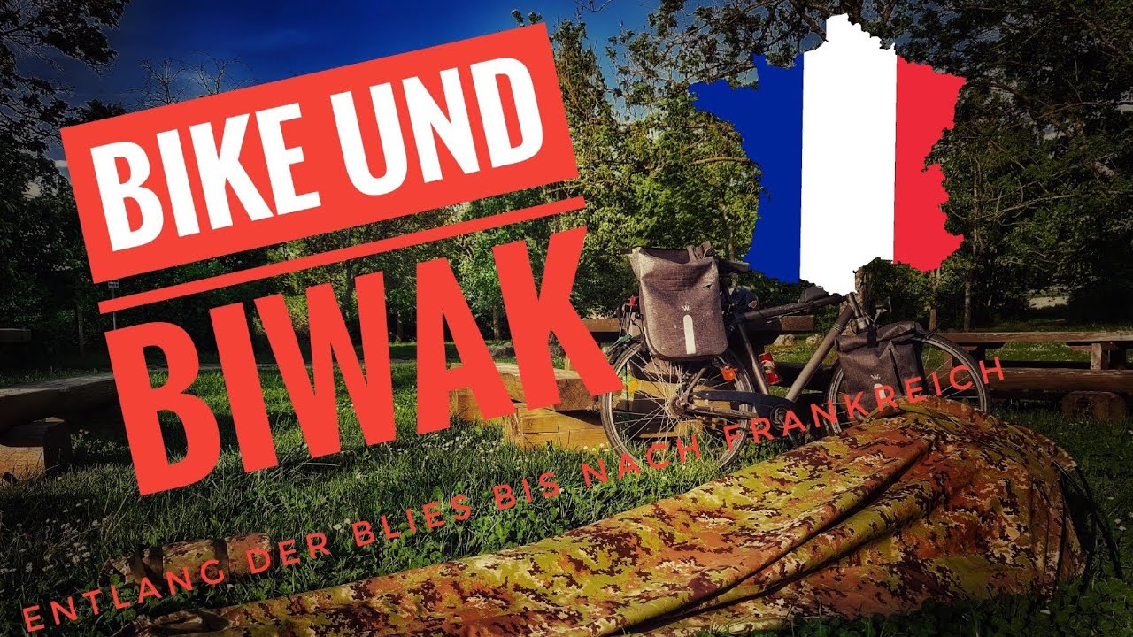 Bike n Biwak! Mit dem Rad nach Frankreich