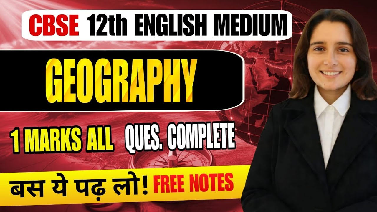CBSE Class 12 Geography 1 Mark Questions 2026 | English Medium | All Important Questions Free Notes
