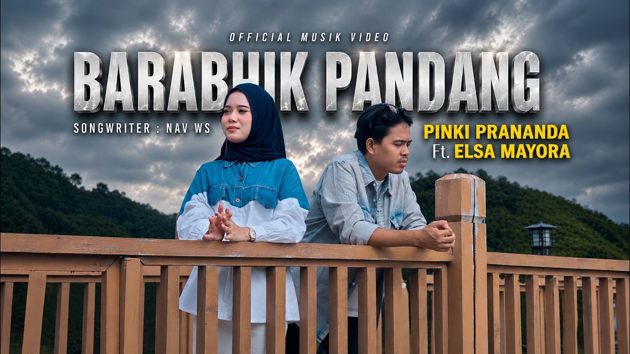Pinki Prananda Ft. Elsa Mayora &ndash; Barabuik Pandang (Official Music Video) | Lagu Minang Terbaru 2026