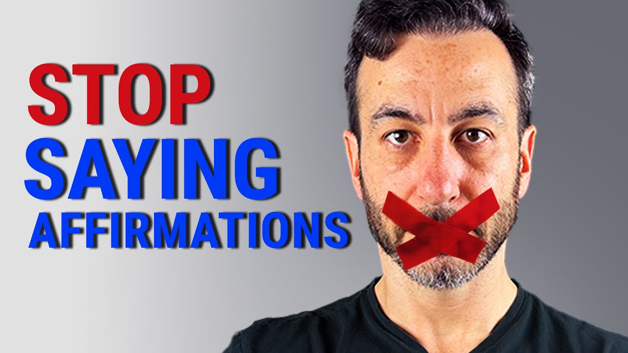 Why Saying Affirmations Is Destroying Your Confidence