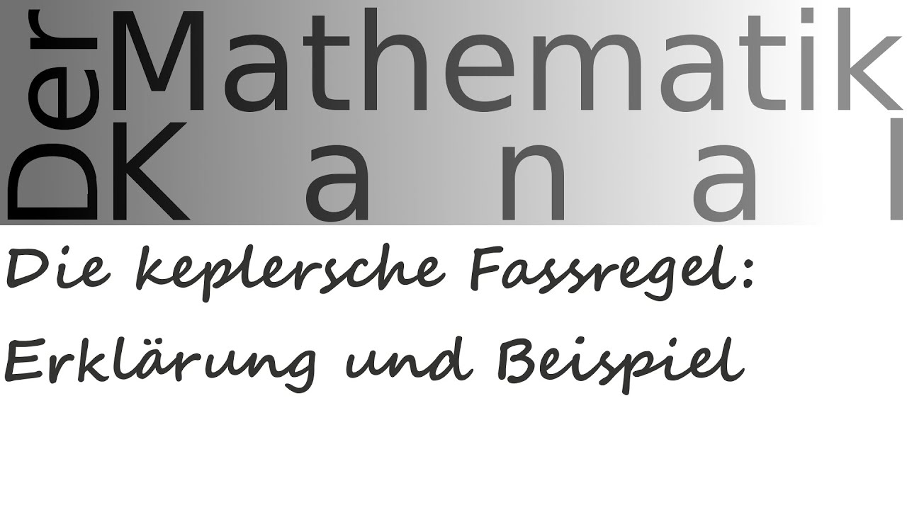 Die keplersche Fassregel: Erklärung und Beispiel | DerMathematikKanal | Fassregel | keplersche