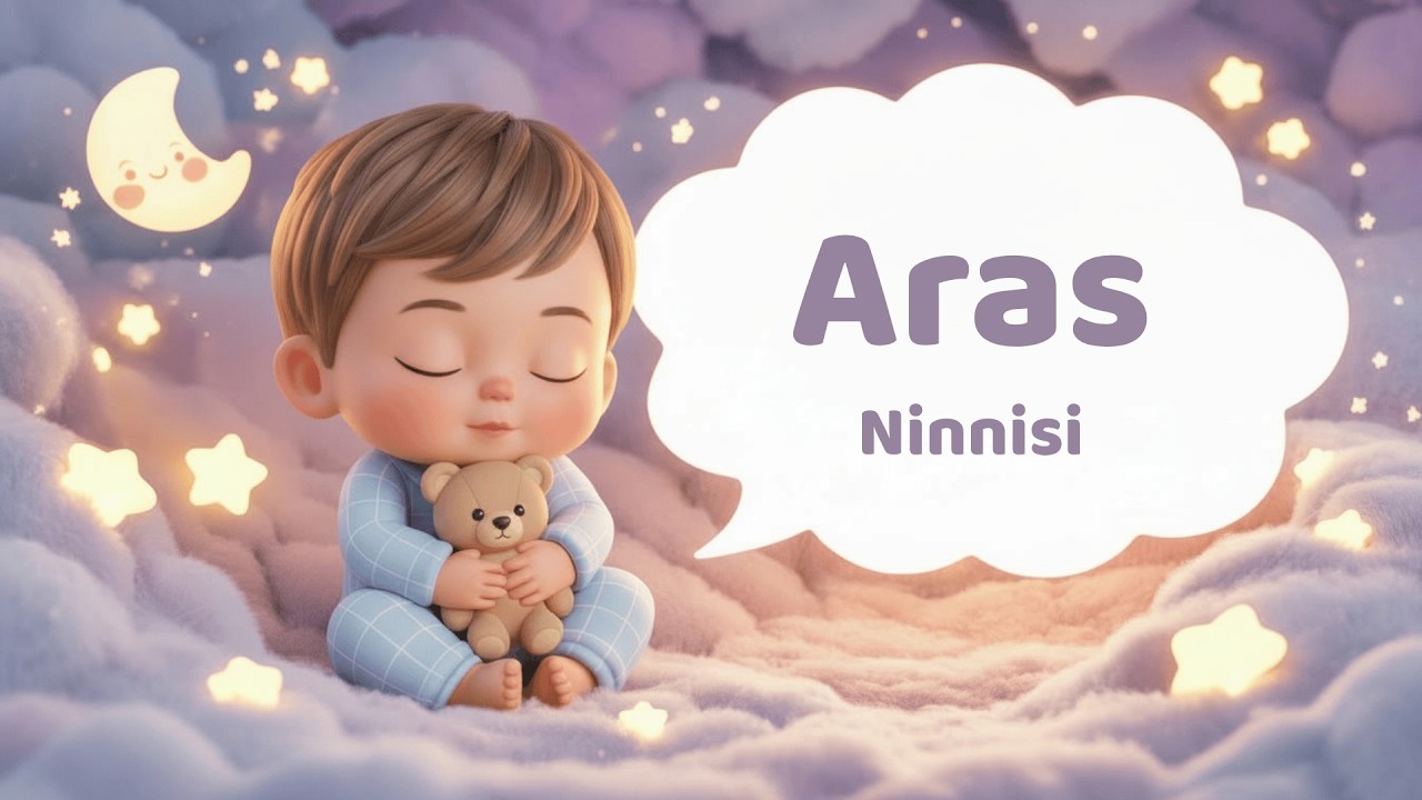 Aras İsmine Özel Ninni - İsimli Ninniler