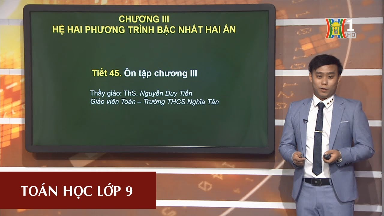 MÔN TOÁN - LỚP 9 | HỆ PHƯƠNG TRÌNH BẬC NHẤT HAI ẨN | 9H15 NGÀY 10.03.2020 | HỌC TRÊN TRUYỀN HÌNH