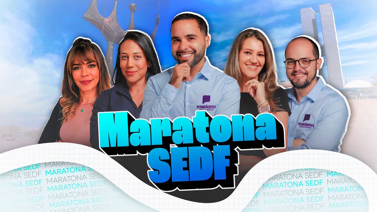 Super Maratona para o Concurso Efetivo SEDF 2026