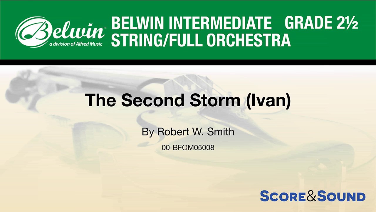 The Second Storm (Ivan), by Robert W. Smith – Score & Sound