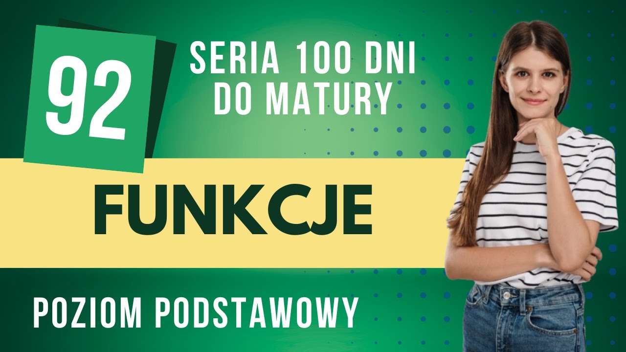 Funkcje 📆 92 dni do matury 📆 poziom podstawowy