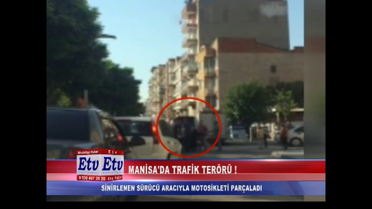 MANİSA DA TRAFİK TER&Ouml;R&Uuml;
