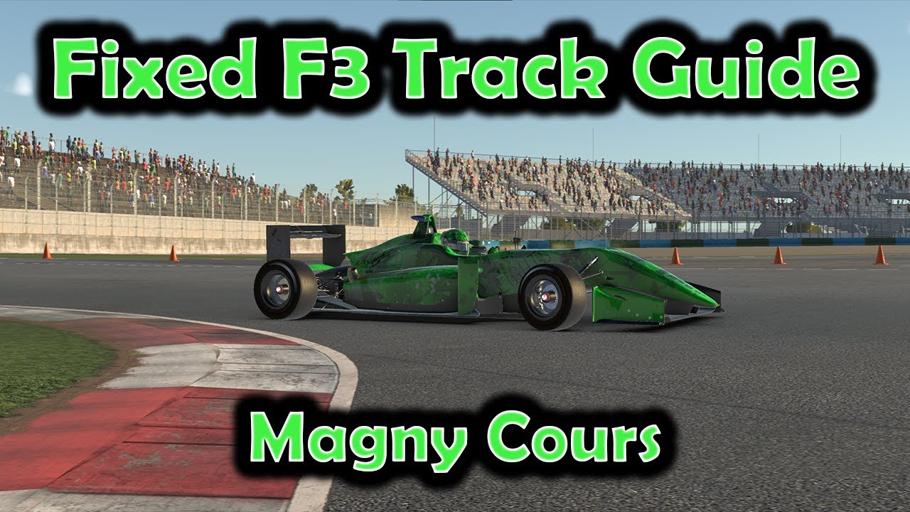 iRacing Track Guide Magny Cours | Fixed Dallara F3 | W5 S1 2023 | 1:32.043