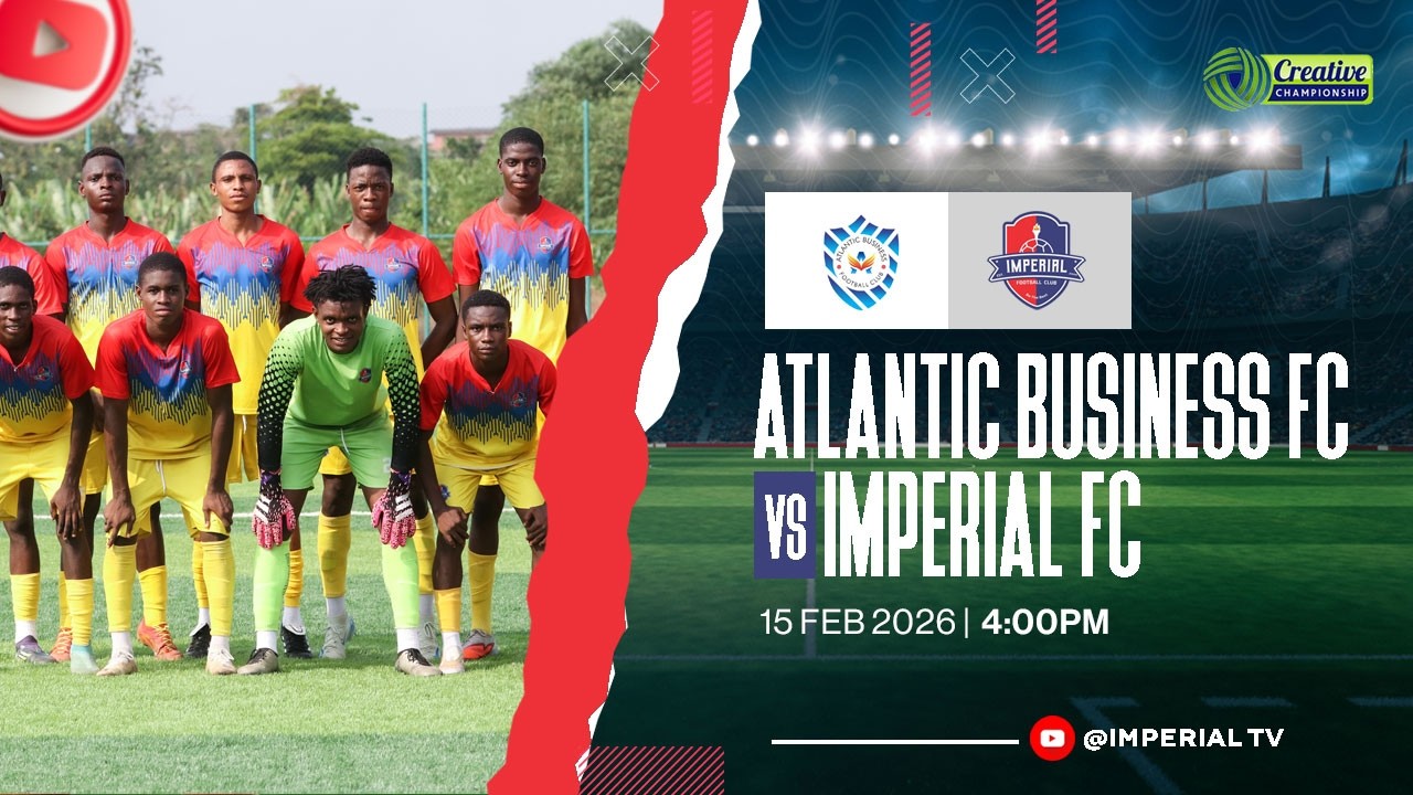 THE CREATIVE CHAMPIONSHIP LEAGUE:  ATLANTIC BUSINESS FC VS IMPERIAL FOOTBALL CLUB