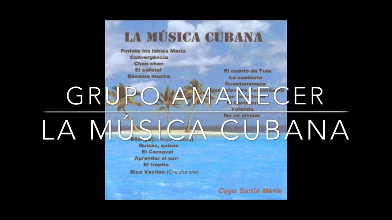 Grupo Amanecer 'La Música Cubana' 2012 | Full Album | Tres Cubano | Cuban Tres