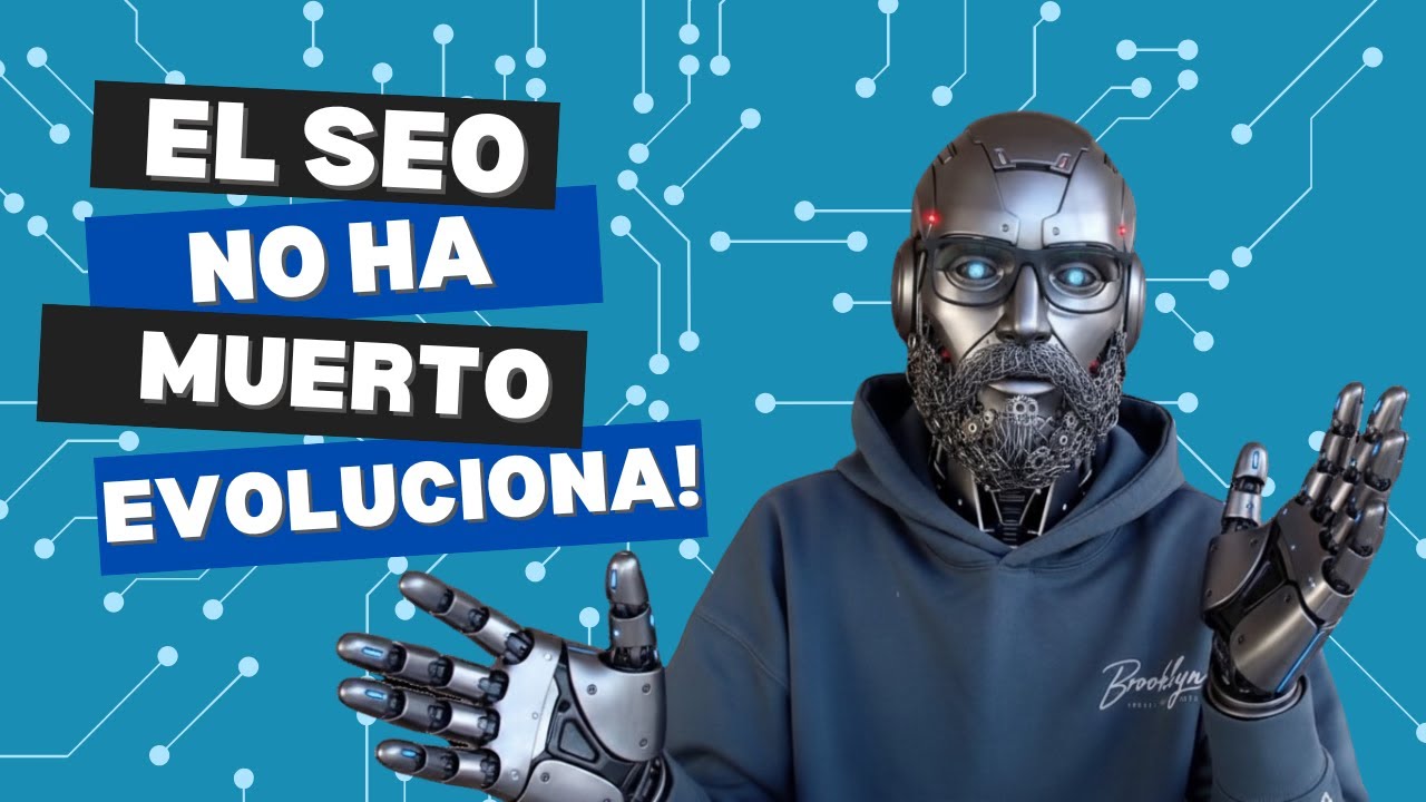 ¿Matará la IA al SEO? Spoiler: NO… pero lo está cambiando todo