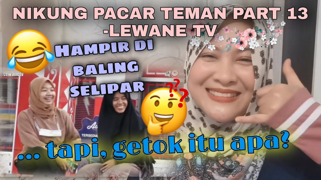 NGAKAK! NIKUNG PACAR TEMAN PART 13 - LEWANE TV | MALAYSIAN REACT TO INDONESIA