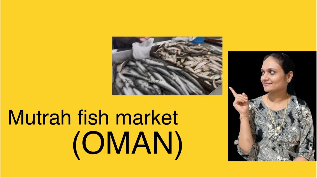 Exploring Mutrah Fish Market: A Window into Oman’s Coastal Culture​@avaneemohan7943 