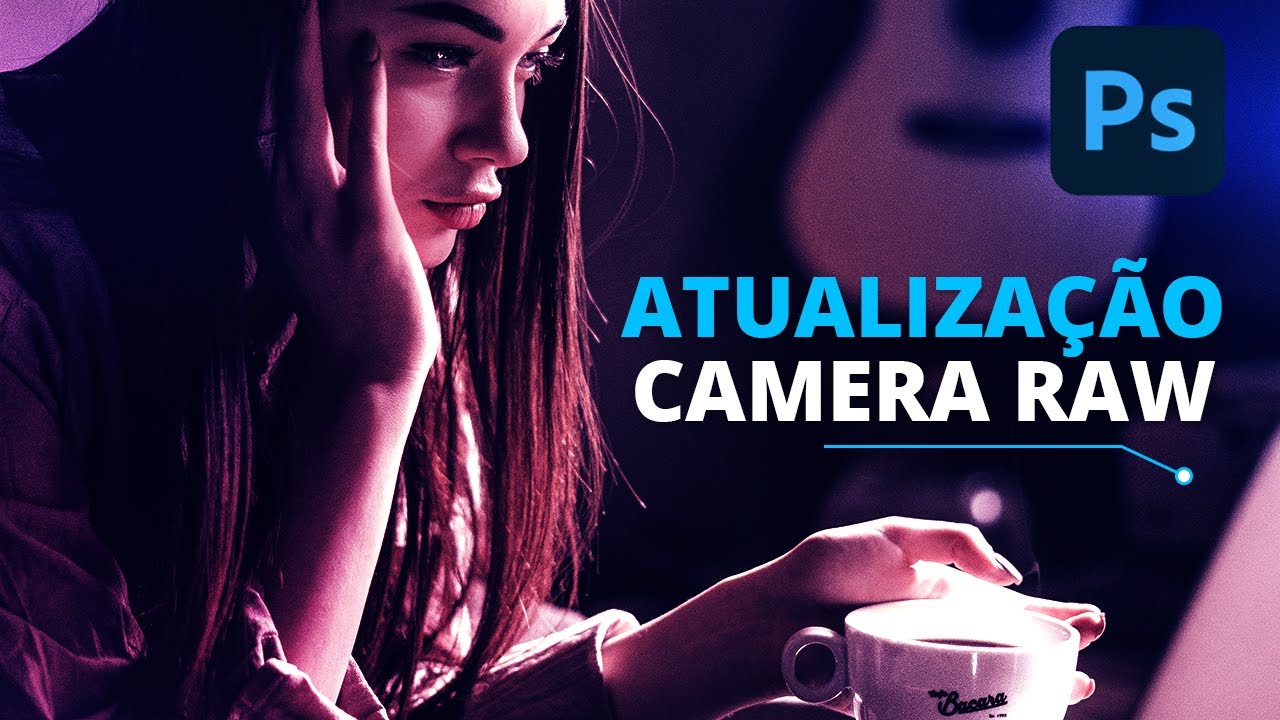 CAMERA RAW FICOU AINDA MAIS ÉPICO! - PHOTOSHOP
