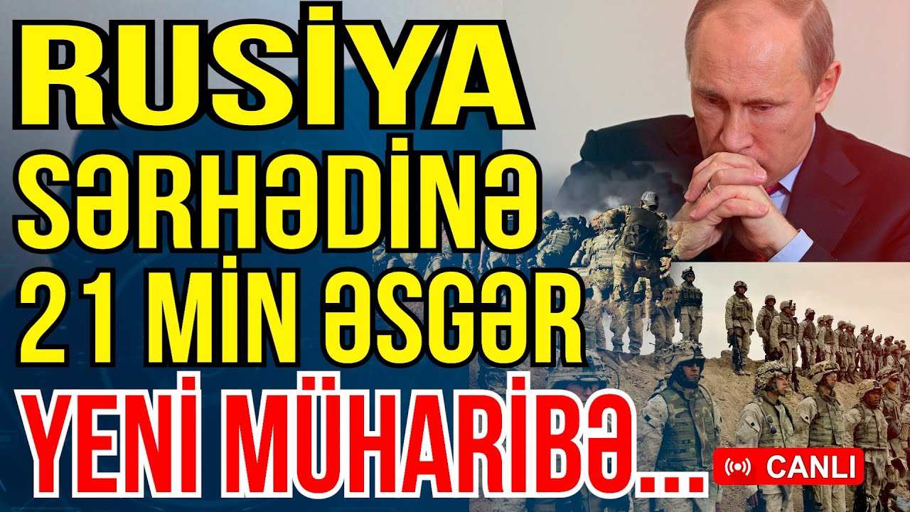 Rusiya sərhədində yeni müharibə: 21 min əsgər... - Gündəm Masada - Media Turk TV