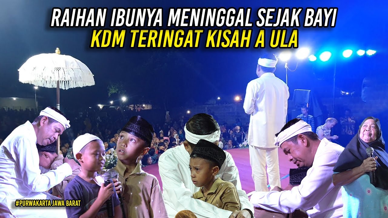 SOSOK RAIHAN DITINGGAL IBU SEJAK BAY1-INGATKAN KANG DEDI PADA KISAH A ULA