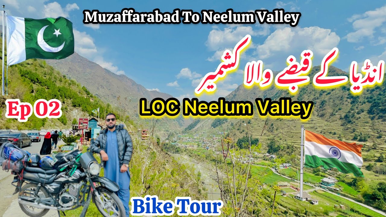 LOC Neelum Valley Crossing Point 🇮🇳 🇵🇰 | EP 02 | Muzaffarabad To Neelum Valley | Kashmir Journey 🏍️