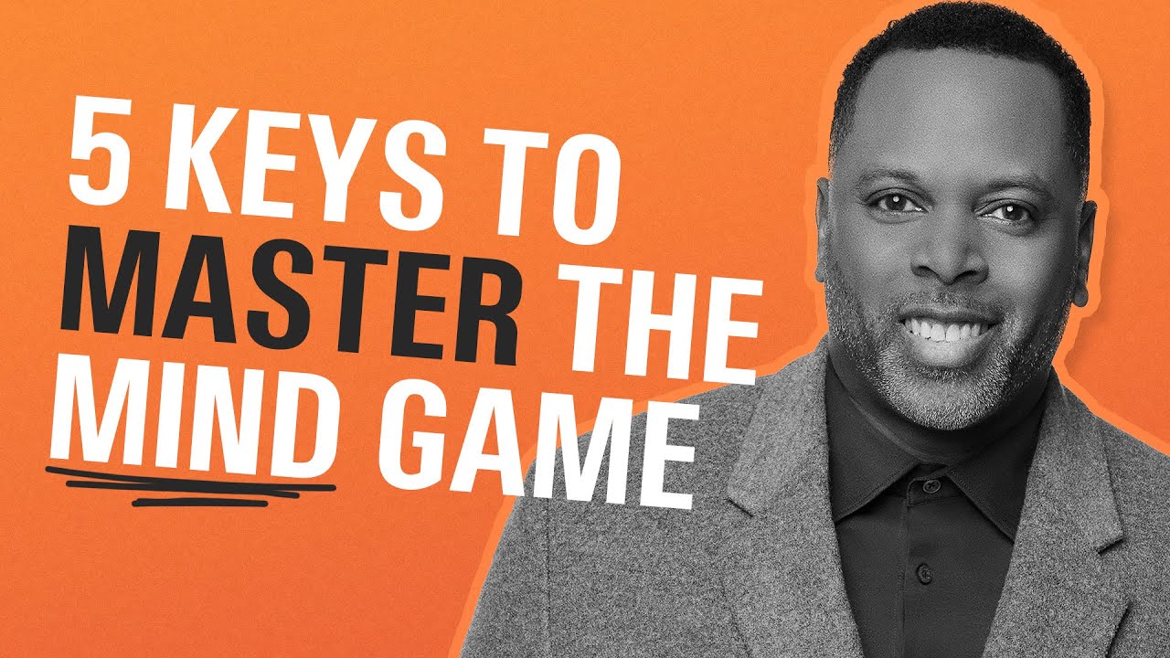 5 Keys To Master The MIND Game - Touré Roberts