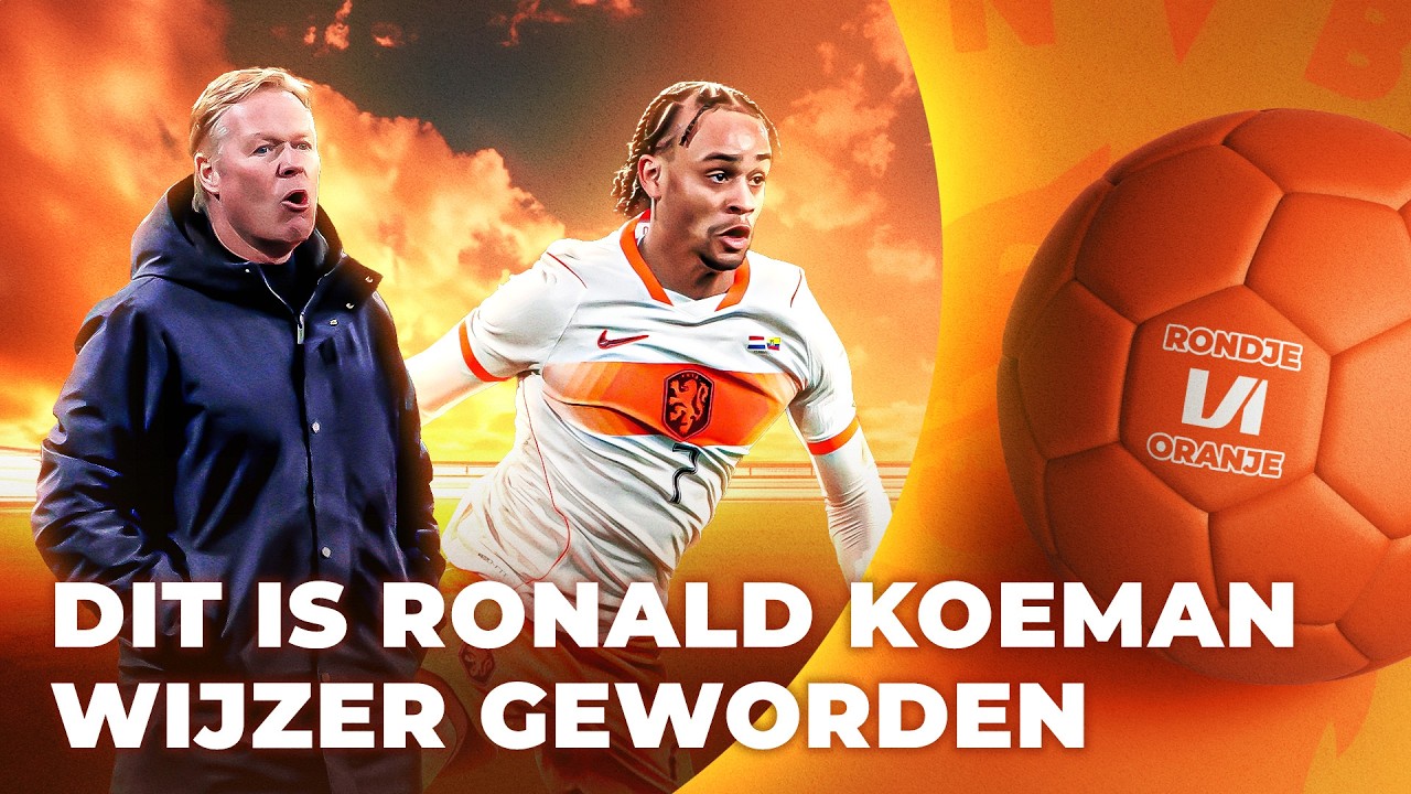 Dit is Ronald Koeman wijzer geworden na twee interlands I Rondje Oranje