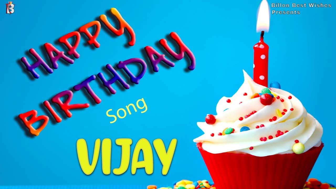 Vijay Happy Birthday - Happy Birthday Video Song | Birthday Songs With Names #billionbestwishes
