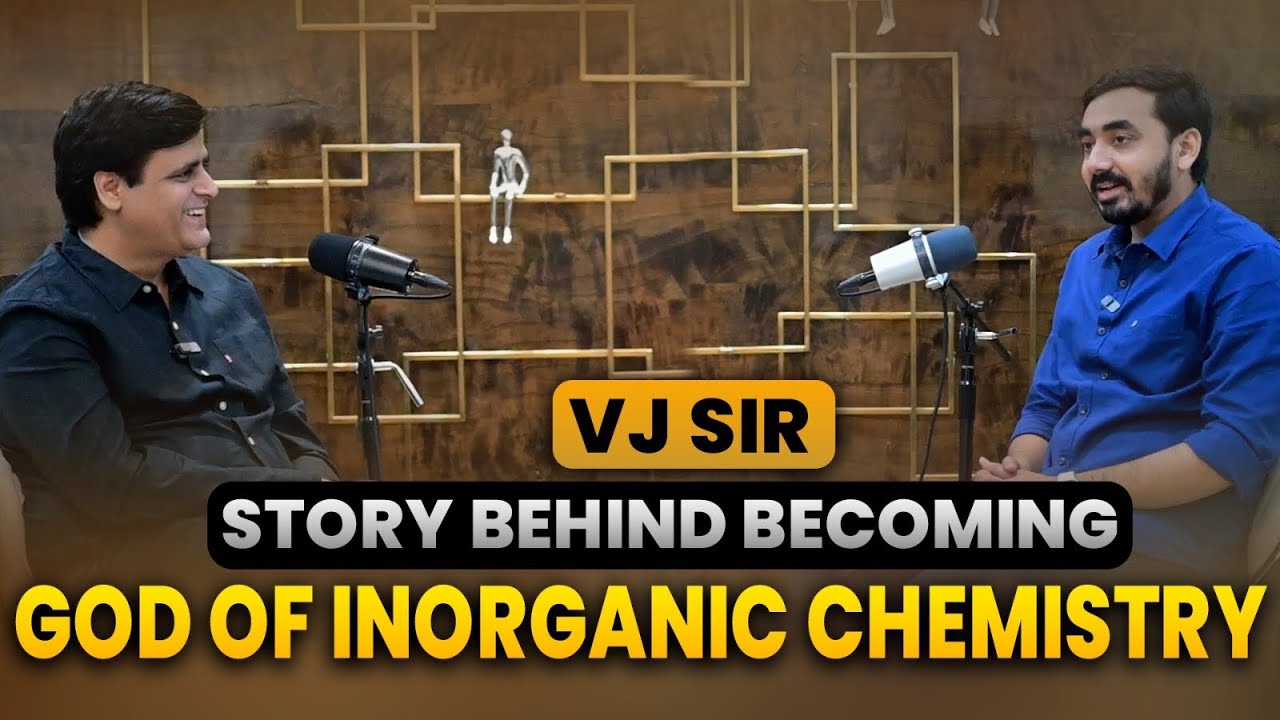 VJ Sir - Story Behind Becoming God of Inorganic Chemistry 🧪 #podcast 🎙️
