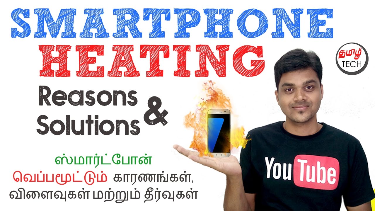 Smartphone Heating(வெப்பம்) : Reasons , Effects & Solutions | TAMILTECH