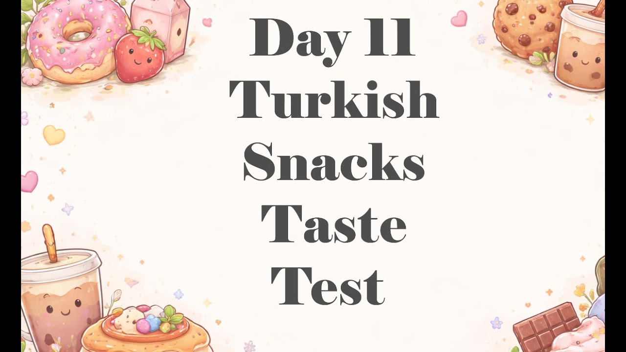 Day 11 of My Turkish Snack Box 🇹🇷 | Table Manners Snack Review