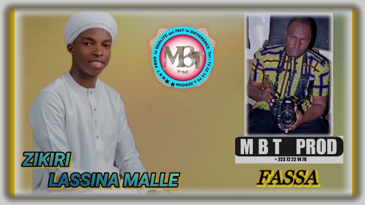 ZIKIRI LASSINA MALLE  M B T PROD FASSA ✅