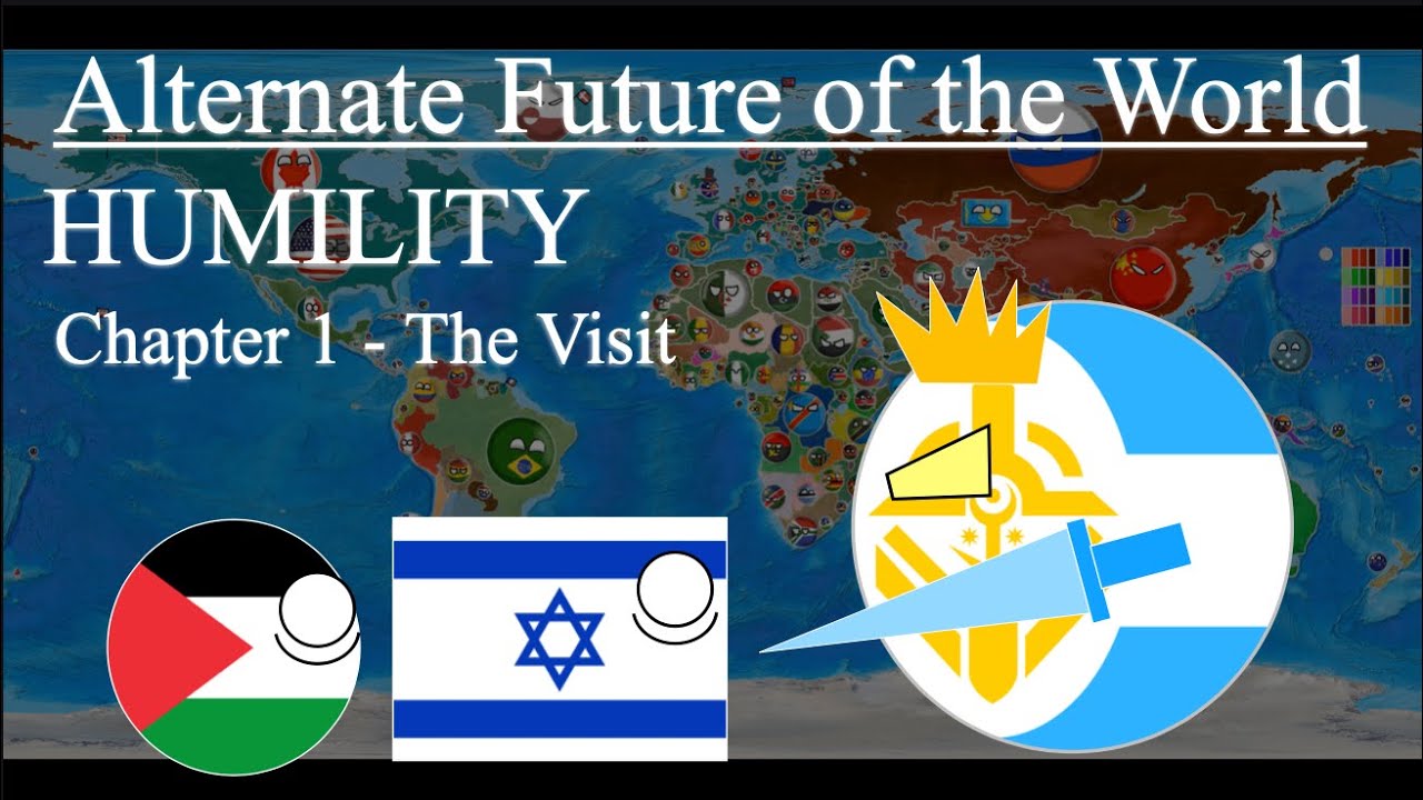 Humility - Alternate Future of the World | Chapter I - The Visit
