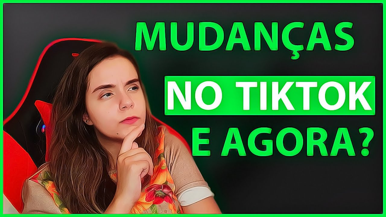 O Tiktok Vai Mudar as Lives!