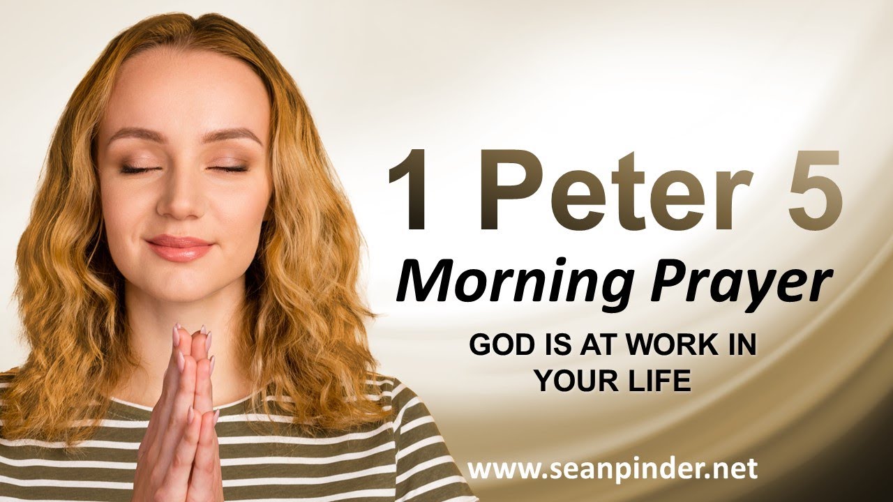 God is at WORK in Your LIFE - Morning Prayer