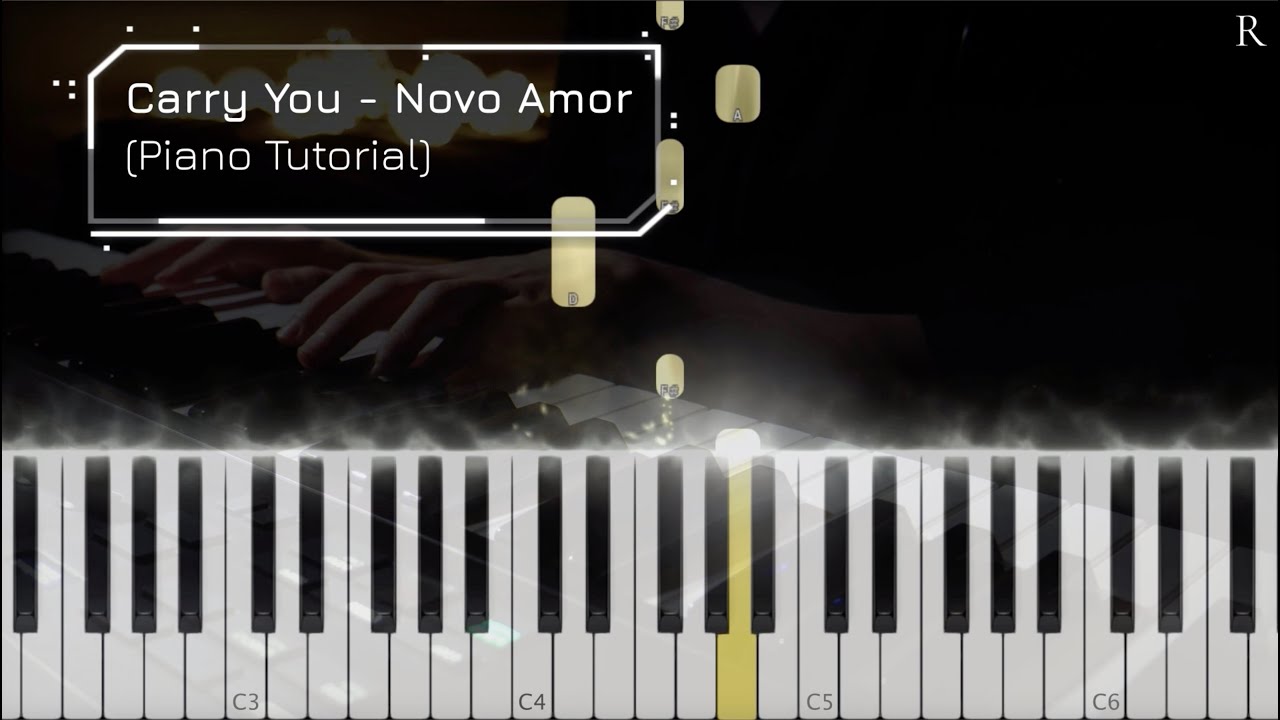 Carry You - Novo Amor (Piano Tutorial)