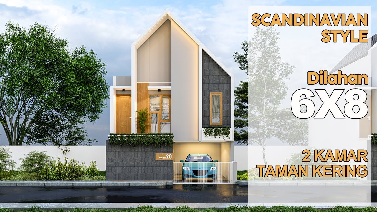 DESAIN RUMAH SCANDINAVIAN DI LAHAN SEMPIT 6X8