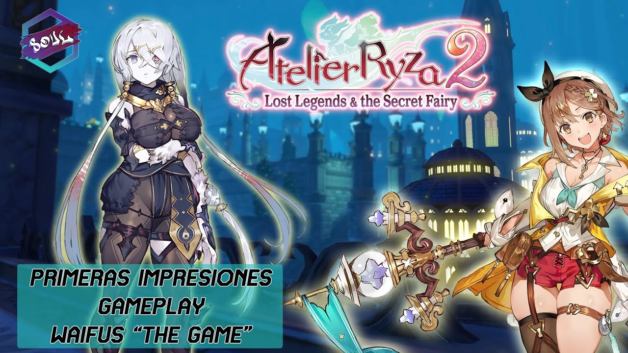 Festival de Waifus | Atelier Ryza 2 | Nintendo Switch | Primer Vistazo | Soul Gaming4Gamers