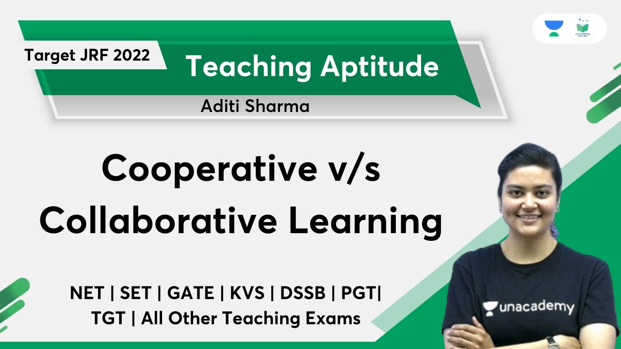 Cooperative v/s Collaborative Learning | Teaching Aptitude | Paper 1 | Traget JRF 2022 |Aditi Sharma