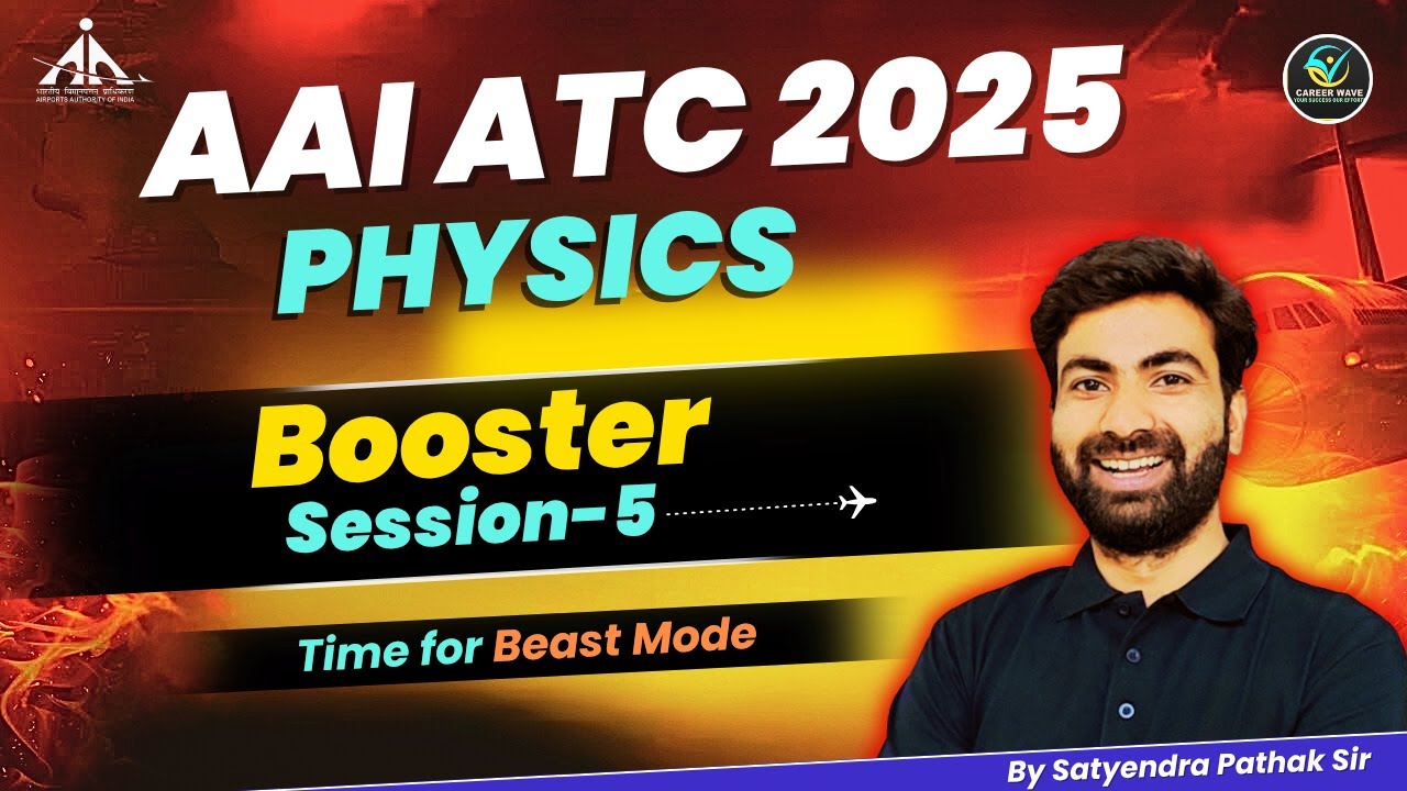 AAI-JE-ATC Exam 2025 Physics | Booster Session-5 | Physics PYQs #aaiatc2025 #aaiatc