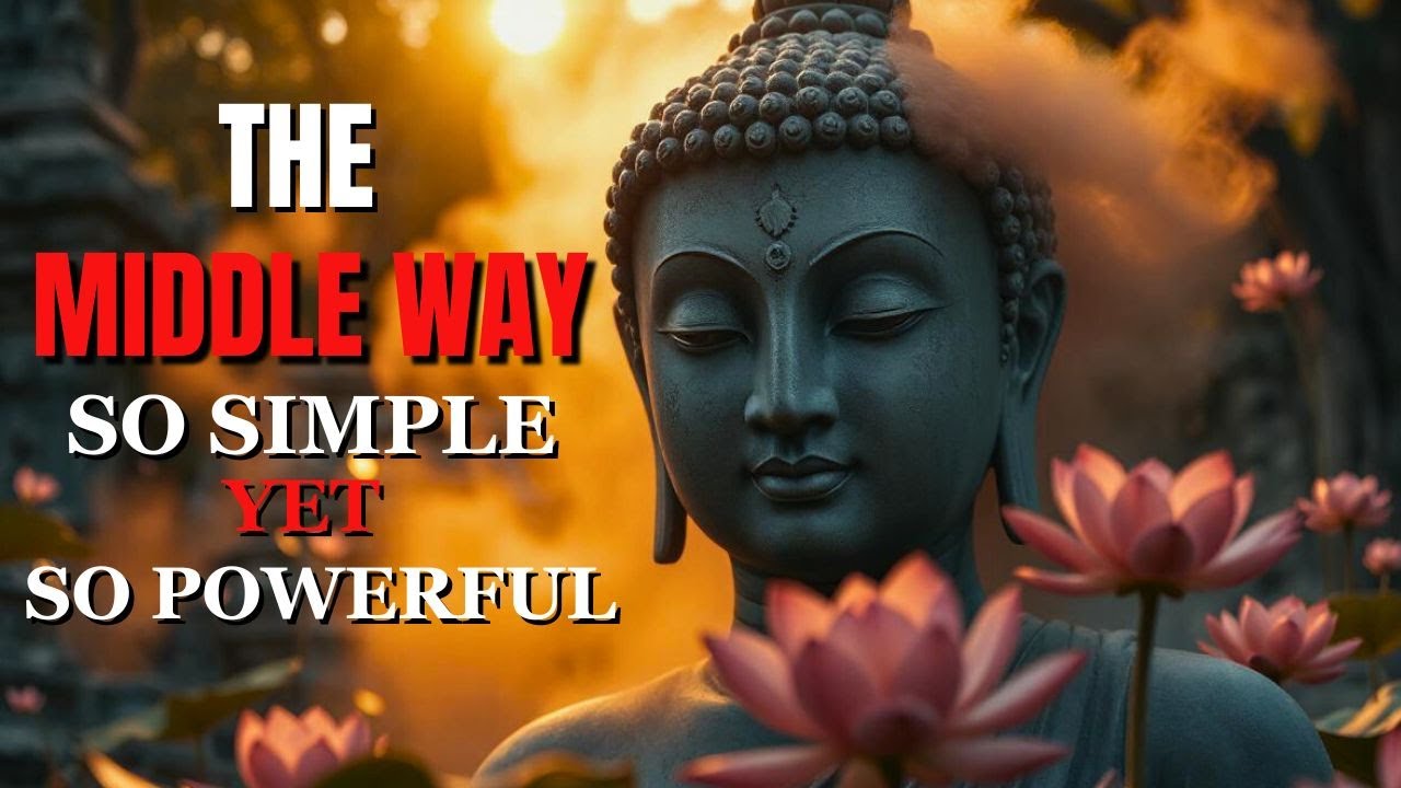 THE MIDDLE WAY : The Secret to a Stress-Free Life