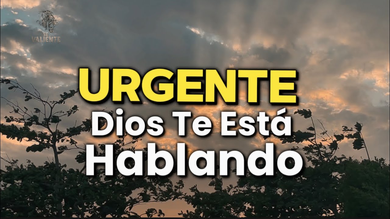 Urgente Dios te esta hablando AHORA Esto es para ti