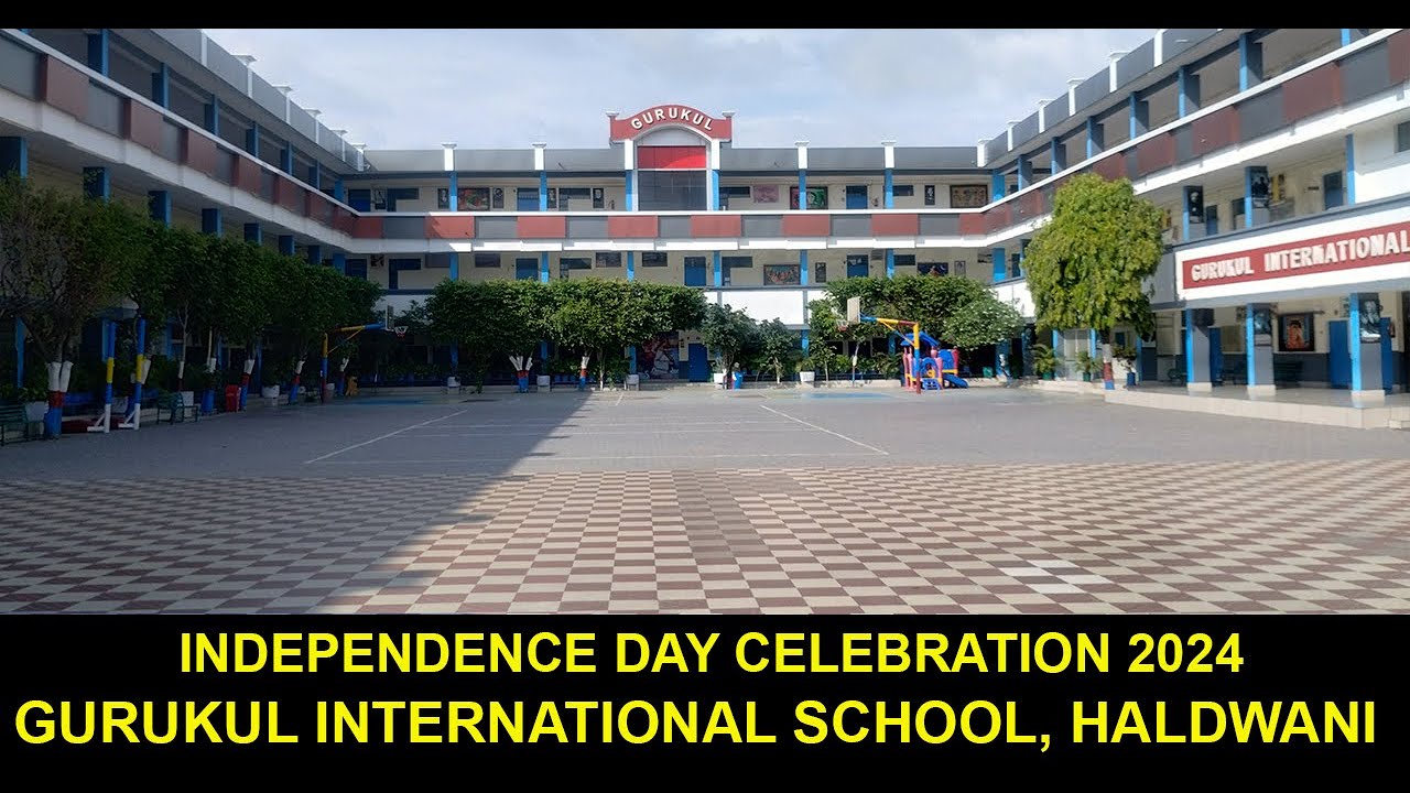 Gurukul International School, Haldwani Independence Day Celebration 2024