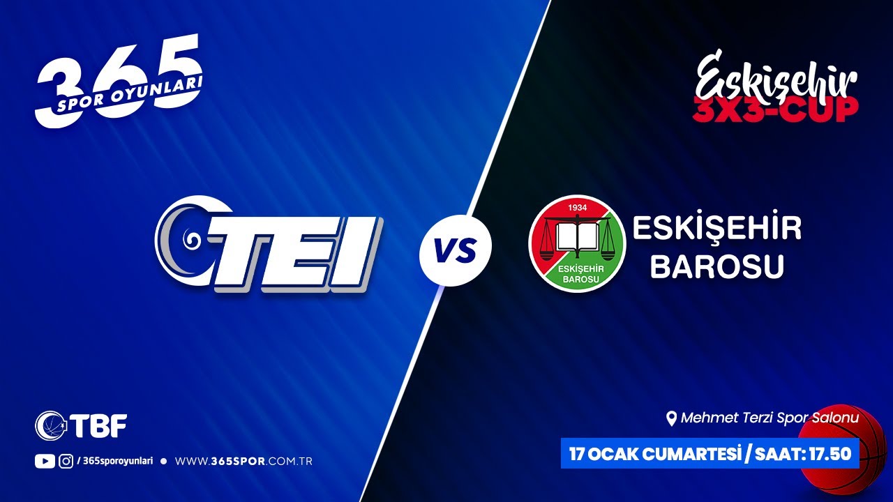 TEI - ESKİŞEHİR BAROSU / 3x3-CUP 2026 ESKİŞEHİR