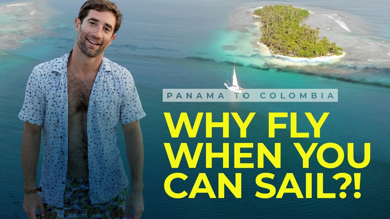 Sailing from Panama to Colombia... It's Paradise UNTIL You Hit the OPEN SEAS